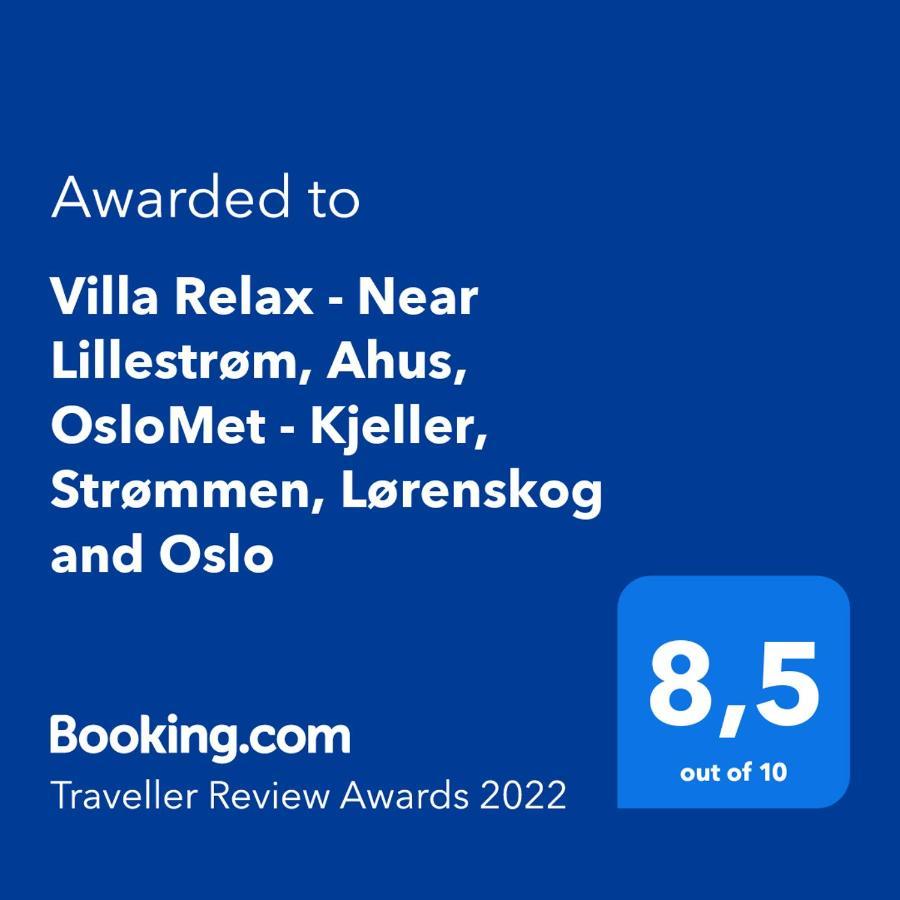 Villa Relax - Near Lillestrom, Ahus, Oslomet - Kjeller, Strommen, Lorenskog And Oslo エクステリア 写真